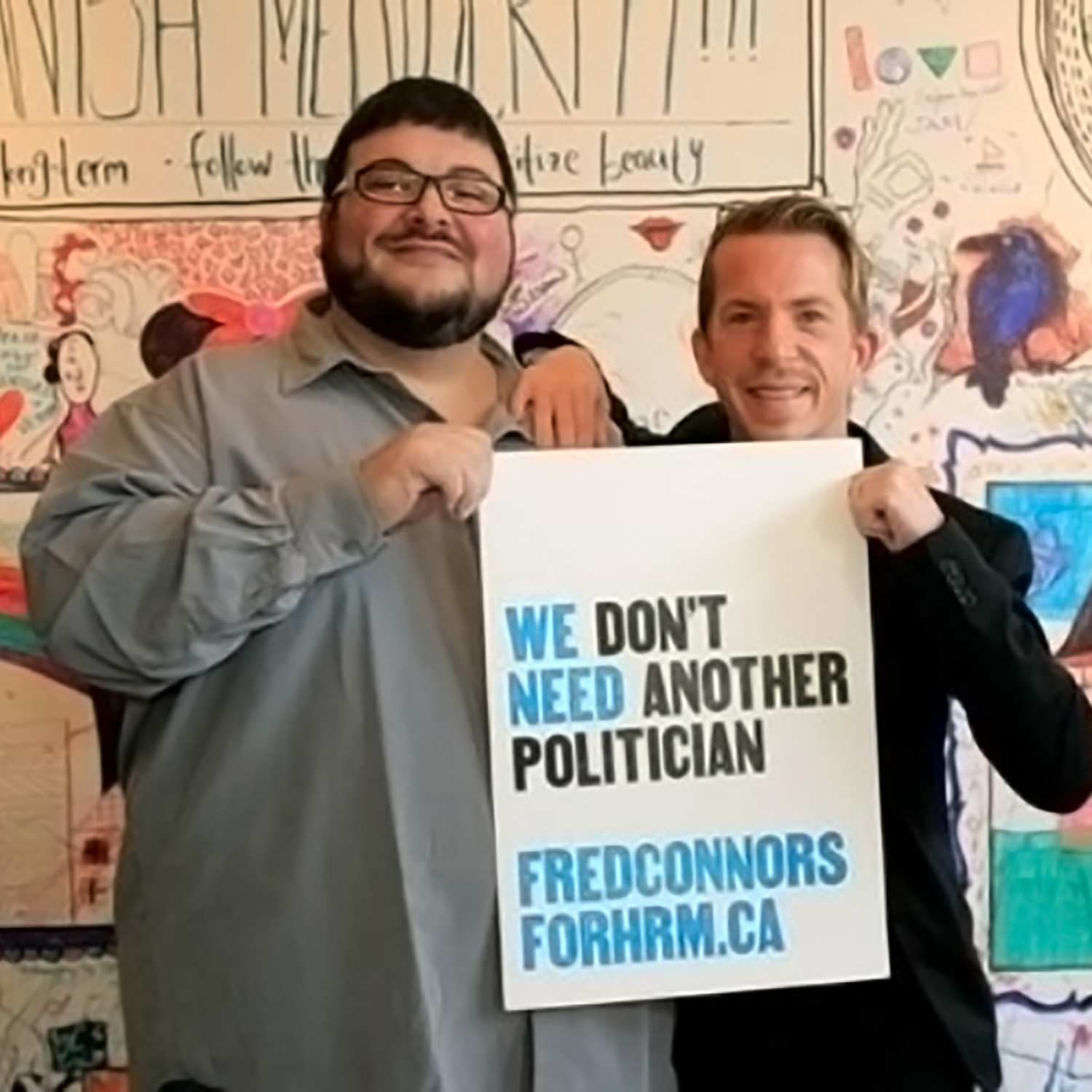 We don’t need another politician. We need fredconnorsforhrm.ca