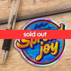 GLMSJ Series 1: OG Spread Joy holographic sticker